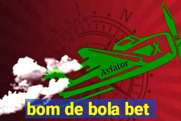 bom de bola bet